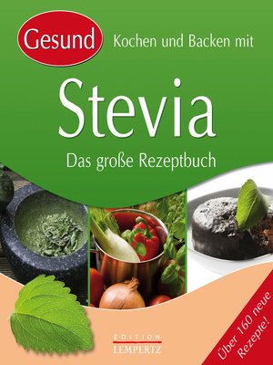cover image of Gesund Kochen und Backen mit Stevia